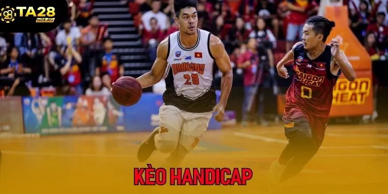 Kèo Handicap bóng rổ rất thú vị