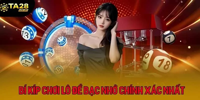 Bí kíp chơi lô đề bạc nhớ chính xác nhất